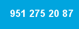 951 275 20 87 951 275 20 87